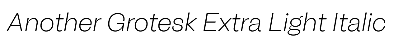 Another Grotesk Extra Light Italic image